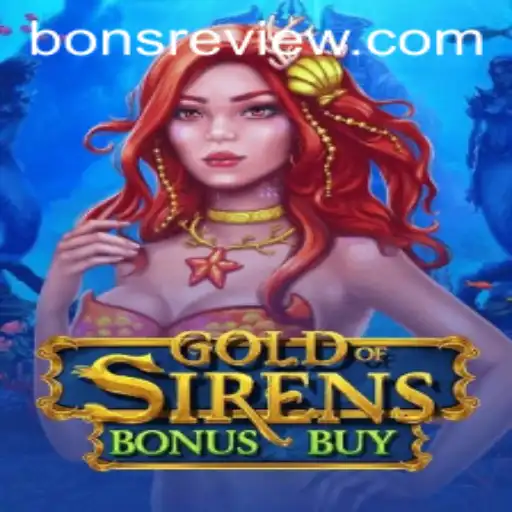 GoldofSirensBonusBuy: Dive into Mythical Riches on Bons